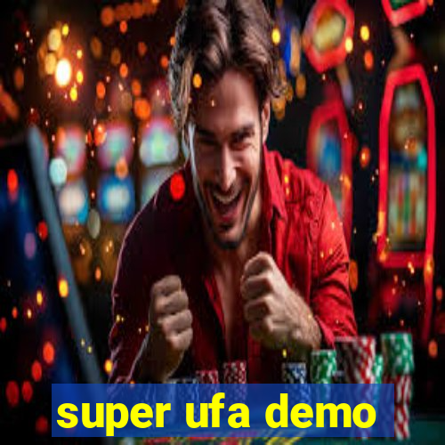 super ufa demo